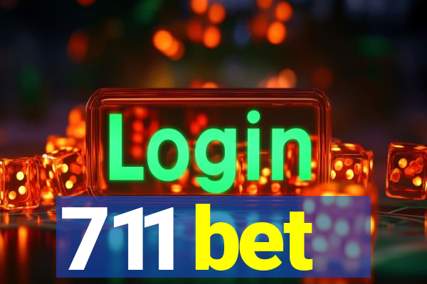 711 bet